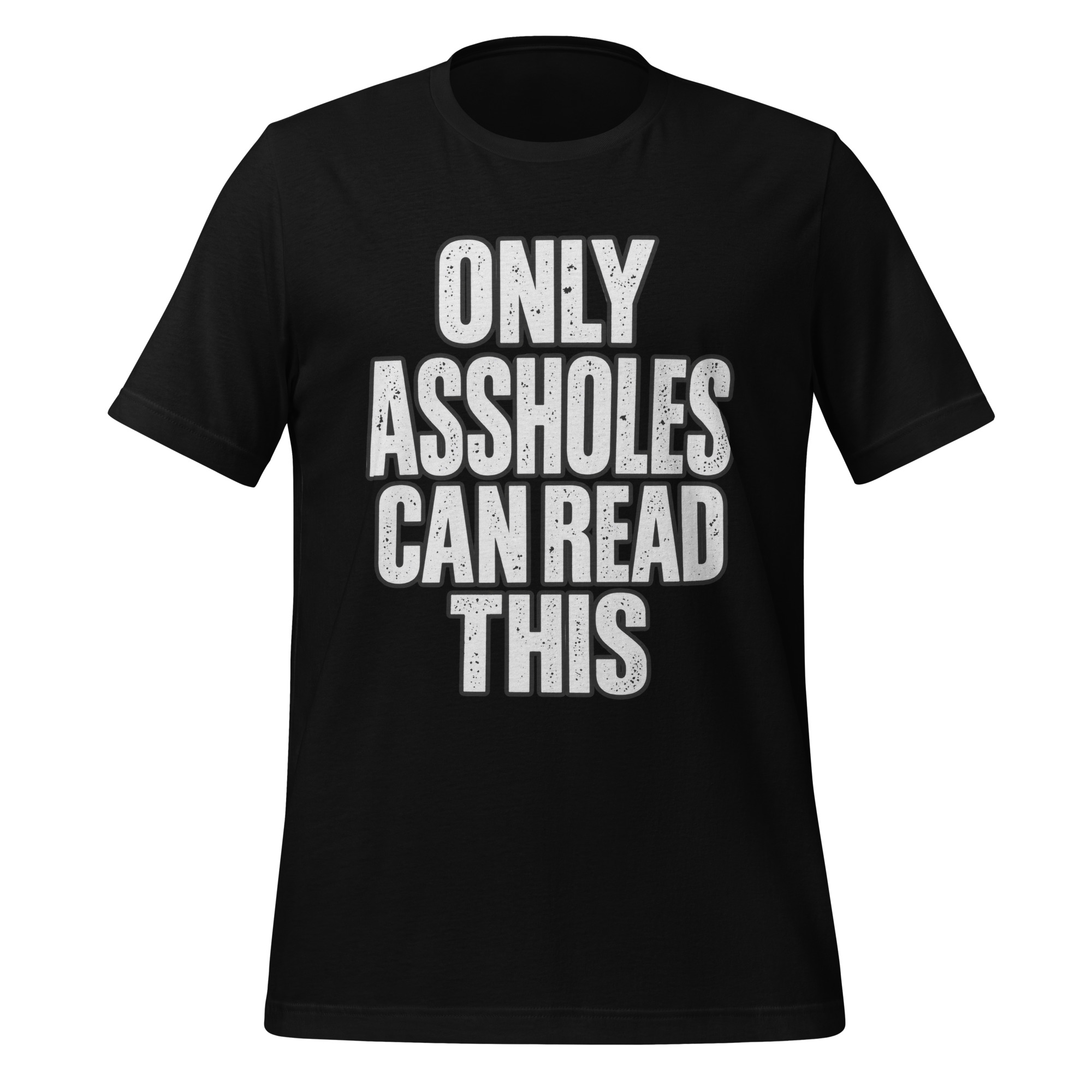 unisex staple t shirt black front 6aa43d6f15fb6.jpg Only Assholes Can Read This adult humor vacation shirt